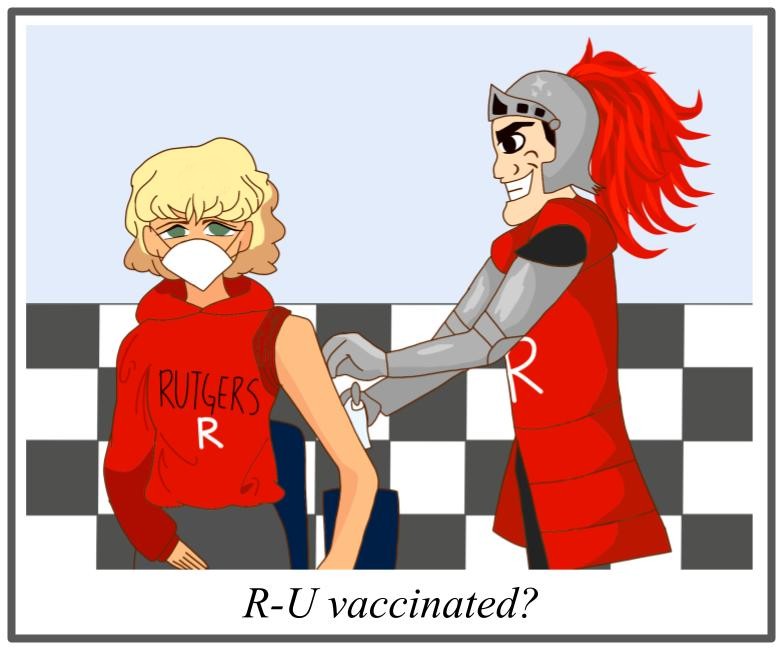 EDITORIAL CARTOON BY MARIA GAMEZ Rutgers University announced on March 25 that it will be requiring all students to be vaccinated before arriving on campus for the fall semester.
